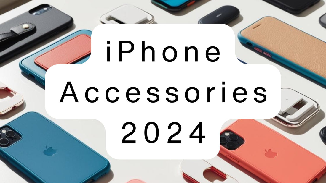 Essential iPhone Accessories for 2024: Boost Your Experience - MJ Gadgets