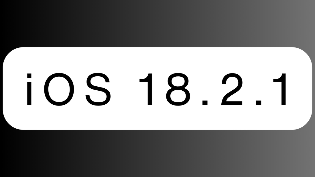 iOS 18.2.1: Key Fixes, Improvements & How to Update - MJ Gadgets